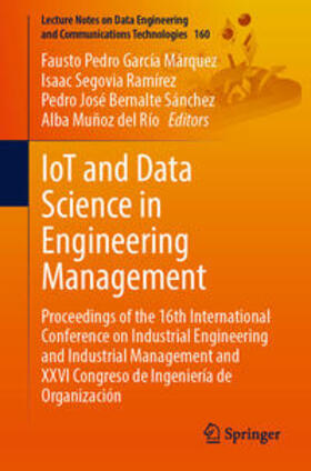 García Márquez / Segovia Ramírez / Bernalte Sánchez | IoT and Data Science in Engineering Management | E-Book | sack.de