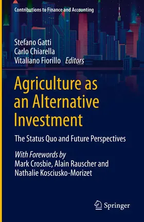 Gatti / Fiorillo / Chiarella |  Agriculture as an Alternative Investment | Buch |  Sack Fachmedien