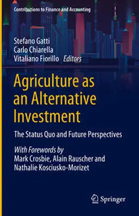 Gatti / Chiarella / Fiorillo |  Agriculture as an Alternative Investment | eBook | Sack Fachmedien