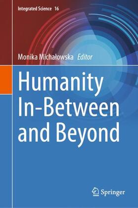 Michalowska / Michalowska |  Humanity In-Between and Beyond | Buch |  Sack Fachmedien