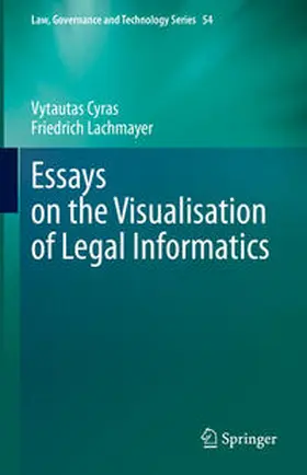 Cyras / Lachmayer | Essays on the Visualisation of Legal Informatics | E-Book | sack.de
