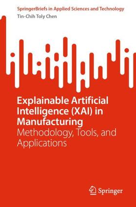 Chen |  Explainable Artificial Intelligence (XAI) in Manufacturing | Buch |  Sack Fachmedien