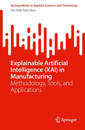 Chen |  Explainable Artificial Intelligence (XAI) in Manufacturing | Buch |  Sack Fachmedien