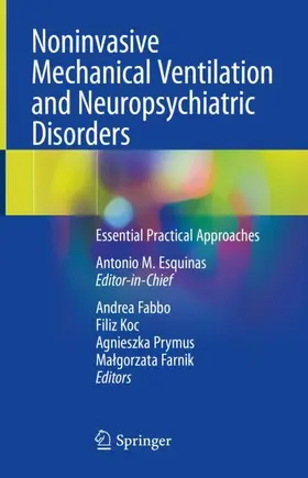 Esquinas / Fabbo / Koc |  Noninvasive Mechanical Ventilation and Neuropsychiatric Disorders | Buch |  Sack Fachmedien