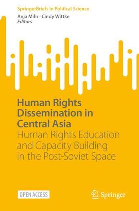 Wittke / Mihr |  Human Rights Dissemination in Central Asia | Buch |  Sack Fachmedien