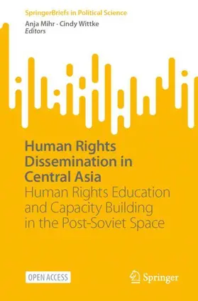 Wittke / Mihr |  Human Rights Dissemination in Central Asia | Buch |  Sack Fachmedien