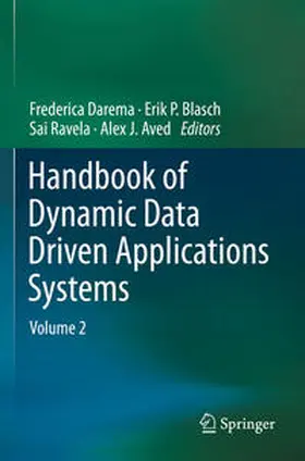 Darema / Aved / Blasch |  Handbook of Dynamic Data Driven Applications Systems | Buch |  Sack Fachmedien