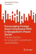 Mahbub |  Encouraging Foreign Direct Investment (FDI) in Bangladesh¿s Power Sector | Buch |  Sack Fachmedien