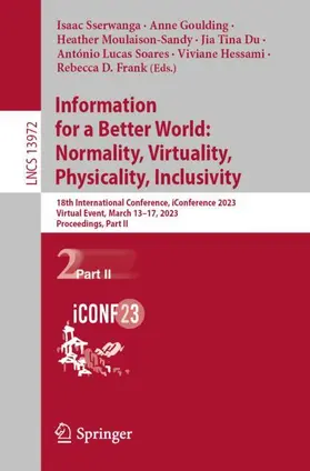 Sserwanga / Goulding / Moulaison-Sandy |  Information for a Better World: Normality, Virtuality, Physicality, Inclusivity | Buch |  Sack Fachmedien