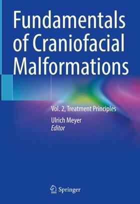Meyer | Fundamentals of Craniofacial Malformations | Buch | 978-3-031-28068-9 | sack.de