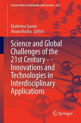 Rocha / Isaeva |  Science and Global Challenges of the 21st Century - Innovations and Technologies in Interdisciplinary Applications | Buch |  Sack Fachmedien