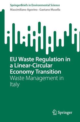Musella / Agovino |  EU Waste Regulation in a Linear-Circular Economy Transition | Buch |  Sack Fachmedien