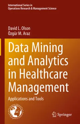 Olson / Araz | Data Mining and Analytics in Healthcare Management | E-Book | sack.de