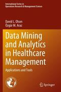 Araz / Olson |  Data Mining and Analytics in Healthcare Management | Buch |  Sack Fachmedien