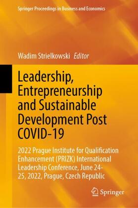 Strielkowski |  Leadership, Entrepreneurship and Sustainable Development Post COVID-19 | Buch |  Sack Fachmedien