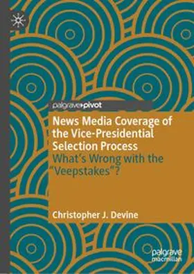 Devine |  News Media Coverage of the Vice-Presidential Selection Process | eBook | Sack Fachmedien