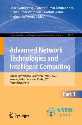 Woungang / Dhurandher / Pattanaik |  Advanced Network Technologies and Intelligent Computing | Buch |  Sack Fachmedien