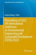 Huang |  Proceedings of 2022 7th International Conference on Environmental Engineering and Sustainable Development (CEESD 2022) | Buch |  Sack Fachmedien