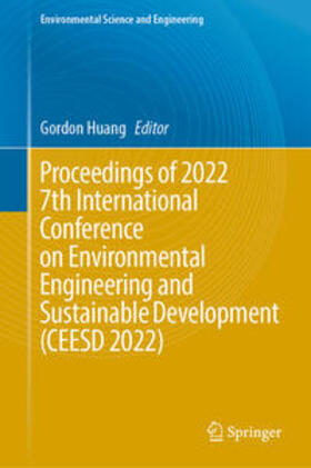 Huang | Proceedings of 2022 7th International Conference on Environmental Engineering and Sustainable Development (CEESD 2022) | E-Book | sack.de