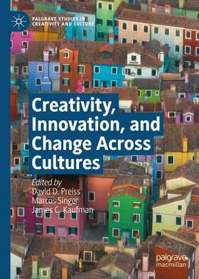 Preiss / Kaufman / Singer |  Creativity, Innovation, and Change Across Cultures | Buch |  Sack Fachmedien