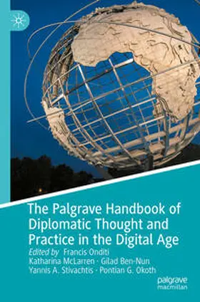 Onditi / McLarren / Ben-Nun |  The Palgrave Handbook of Diplomatic Thought and Practice in the Digital Age | Buch |  Sack Fachmedien