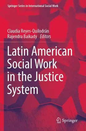 Baikady / Reyes-Quilodrán |  Latin American Social Work in the Justice System | Buch |  Sack Fachmedien