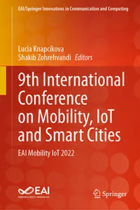 Knapcikova / Zohrehvandi | 9th International Conference on Mobility, IoT and Smart Cities | E-Book | sack.de