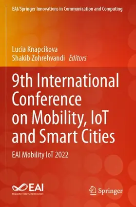 Zohrehvandi / Knapcikova |  9th International Conference on Mobility, IoT and Smart Cities | Buch |  Sack Fachmedien