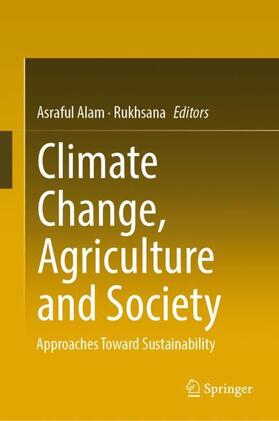 Rukhsana / Alam |  Climate Change, Agriculture and Society | Buch |  Sack Fachmedien