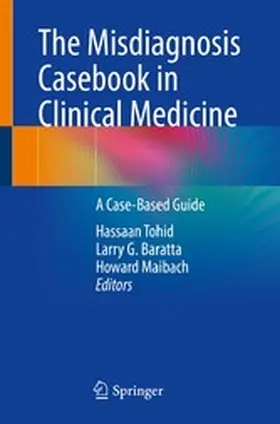 Tohid / Baratta / Maibach |  The Misdiagnosis Casebook in Clinical Medicine | eBook | Sack Fachmedien