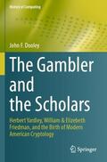 Dooley |  The Gambler and the Scholars | Buch |  Sack Fachmedien