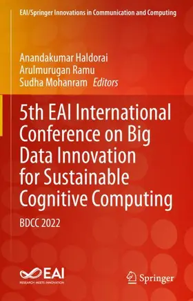 Haldorai / Mohanram / Ramu |  5th EAI International Conference on Big Data Innovation for Sustainable Cognitive Computing | Buch |  Sack Fachmedien