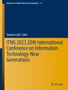 Latifi |  ITNG 2023 20th International Conference on Information Technology-New Generations | Buch |  Sack Fachmedien