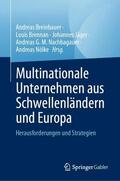 Breinbauer / Brennan / Jäger |  Multinationale Unternehmen aus Schwellenländern und Europa | Buch |  Sack Fachmedien