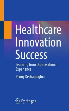 Kechagioglou |  Healthcare Innovation Success | Buch |  Sack Fachmedien