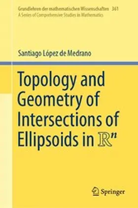 López de Medrano | Topology and Geometry of Intersections of Ellipsoids in R^n | E-Book | www.sack.de