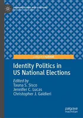 Sisco / Galdieri / Lucas |  Identity Politics in US National Elections | Buch |  Sack Fachmedien