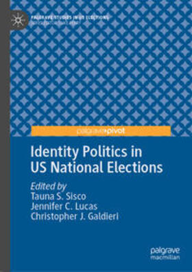 Sisco / Lucas / Galdieri |  Identity Politics in US National Elections | eBook | Sack Fachmedien
