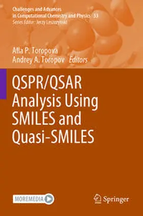 Toropov / Toropova |  QSPR/QSAR Analysis Using SMILES and Quasi-SMILES | Buch |  Sack Fachmedien