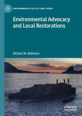 Robinson | Environmental Advocacy and Local Restorations | Buch | 978-3-031-28438-0 | sack.de