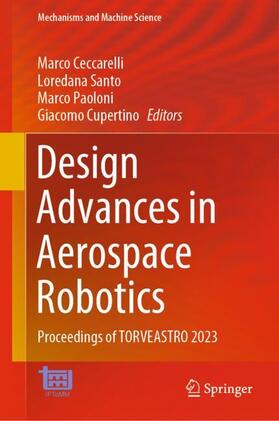 Ceccarelli / Cupertino / Santo |  Design Advances in Aerospace Robotics | Buch |  Sack Fachmedien