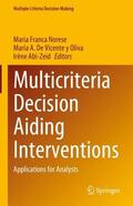 Norese / Abi-Zeid / De Vicente y Oliva |  Multicriteria Decision Aiding Interventions | Buch |  Sack Fachmedien