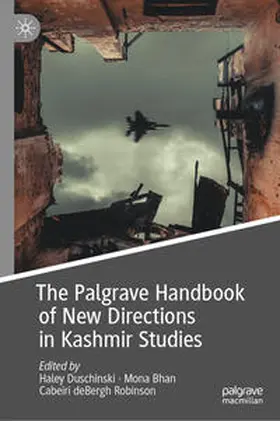 Duschinski / Bhan / Robinson | The Palgrave Handbook of New Directions in Kashmir Studies | E-Book | www.sack.de