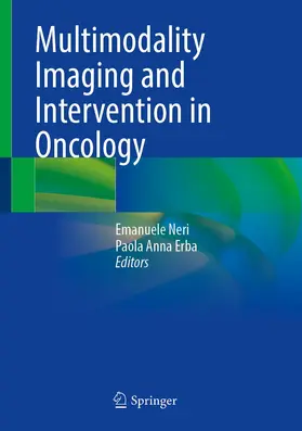 Neri / Erba | Multimodality Imaging and Intervention in Oncology | Buch | 978-3-031-28523-3 | www.sack.de