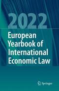 Bäumler / Binder / Bungenberg |  European Yearbook of International Economic Law 2022 | Buch |  Sack Fachmedien