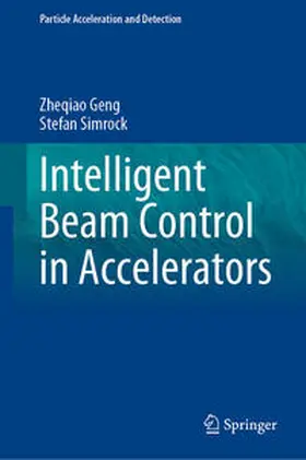 Geng / Simrock | Intelligent Beam Control in Accelerators | E-Book | sack.de