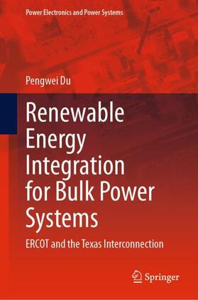 Du | Renewable Energy Integration for Bulk Power Systems | Buch | 978-3-031-28638-4 | sack.de