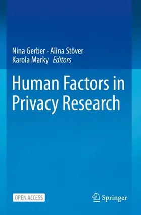 Gerber / Marky / Stöver |  Human Factors in Privacy Research | Buch |  Sack Fachmedien