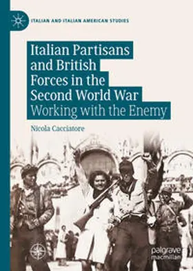 Cacciatore |  Italian Partisans and British Forces in the Second World War | eBook | Sack Fachmedien