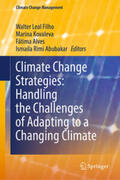 Leal Filho / Kovaleva / Alves |  Climate Change Strategies: Handling the Challenges of Adapting to a Changing Climate | eBook | Sack Fachmedien